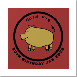 January 1972 Year of the Gold Pig 50th Birthday Posters and Art